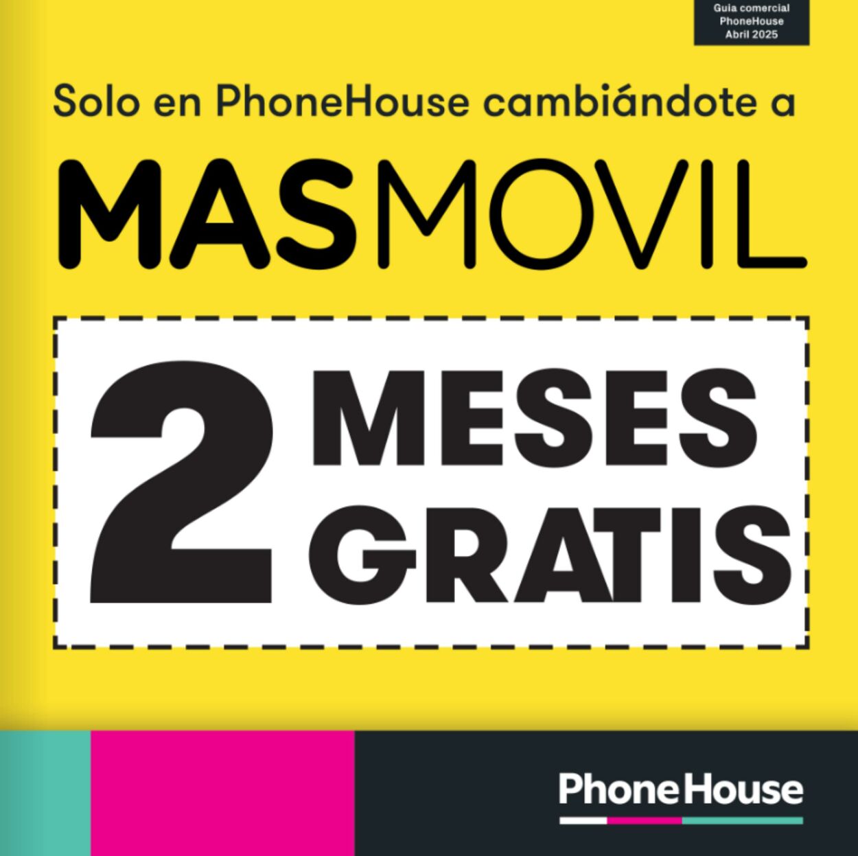 Folleto Phone House 16.04.2025 - 16.05.2025